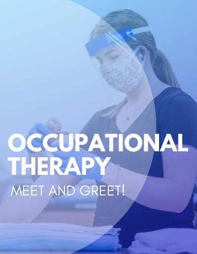 Occupational Therapy Meet and Greet!